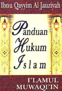 I'LAMULMUWAQI'IN PANDUAN HUKUM ISLAM