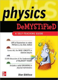 PHYSICS DEMYSTIFIED: A Self Teaching Guide