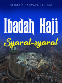 Ibadah Haji : Syarat-syarat Haji