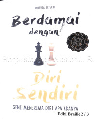 Berdamai dengan diri sendiri : seni menerima diri apa adanya