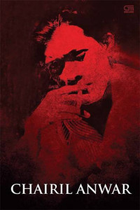 Image of Aku Ini Binatang Jalang: Koleksi Sajak 1942-1949