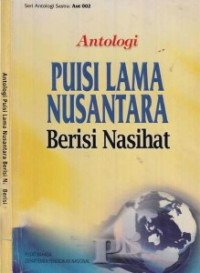 ANTOLOGI PUISI LAMA NUSANTARA: BERISI NASIHAT