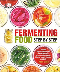 Fermenting Food Step by Step