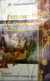 PERAYAAN NATAL 25 DESEMBER: ANTARA DOGMA & TOLERANSI