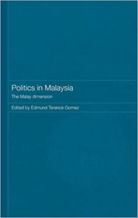 Politics in Malaysia: The Malay Dimension