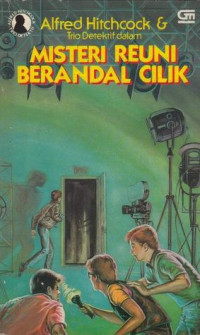 Trio Detektif - Misteri Reuni Berandal Cilik