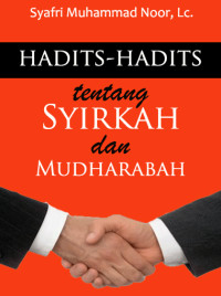 Hadits Syirkah dan Mudharabah