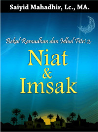 Bekal Ramadhan & Idul Fithri (2): Niat dan Imsak