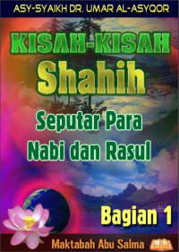 Kisah-kisah Shahih Seputar Nabi dan Rasul