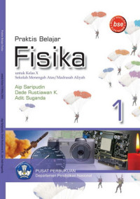 Praktis Belajar FIsika untuk Kelas X