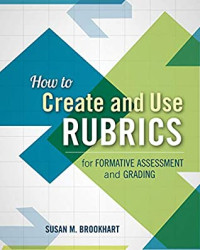 Image of How To Create And Use Rubrics For Formative Assessment And Grading