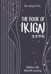 Image of The Book of Ikigai: Make Life Worth Living