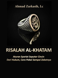 Image of Risalah al-Khatam: Aturan Syariat tentang Cincin, dari Hukum, Cara Pakai Hingga Zakatnya